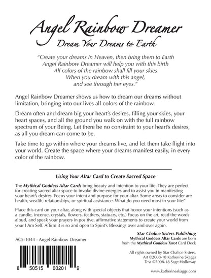 Angel Rainbow Dreamer Altar Card brings rainbow light from the heavenly realms into your awareness inviting you to reconnect with your inner, heavenly self. Perfect for altars and inspiration.