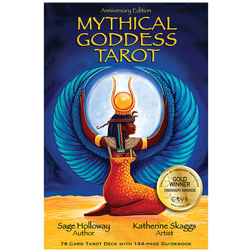 Mythical Goddess Tarot by Sage Holloway, and Katherine Skaggs